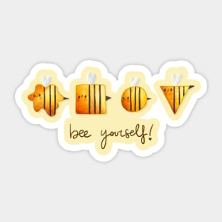 Bee yourself! Sticker